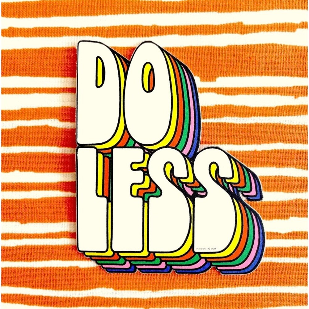 Do Less * Sticker